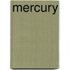 Mercury by Steven L. Kipp