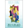 Mermaid door Ben Diaz