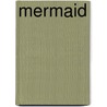 Mermaid door Stephanie Conybeare