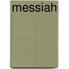Messiah by Roger A. Bullard