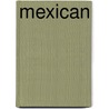 Mexican by Elizabeth Lewis