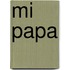 Mi Papa