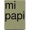 Mi Papi by Mathew Price