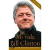 Mi Vida door Bill Clinton
