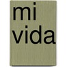 Mi Vida door Flora Tristan