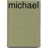 Michael door Edward Frederic Benson