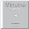 Minutka by Anna Mycek-Wodecki