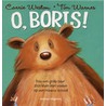 O, Boris! by T. Warnes