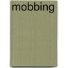 Mobbing by Margit Böhme
