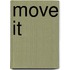 Move It