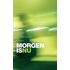 Morgen is nu