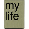 My Life door Geo Thompson