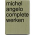 Michel Angelo complete werken