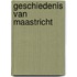 Geschiedenis van Maastricht