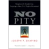 No Pity by Joseph P. Shapiro