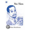 No Ties by Joshua Moorhouse