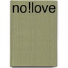 No!love by Aleksey Dayen