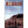 Nogales by Stephen H. Wilson
