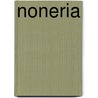 Noneria by Violeta Monreal