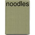 Noodles