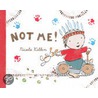 Not Me! by Nicola Killen