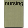 Nursing by Isabel Hampton Robb