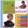 Ik ga al ... Naar de peuterspeelzaal