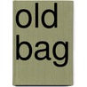 Old Bag door Melvin Burgess