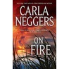 On Fire door Carla Neggers