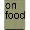 On Food by Edwin Lankester
