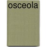 Osceola by Rachel A. Koestler-Grack