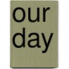 Our Day door John Greenleaf Adams