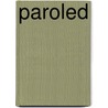 Paroled by Frank Roderus