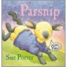 Parsnip door Sue Porter