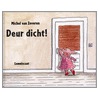 Deur dicht! by Michel Van Zeveren