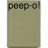 Peep-O! door Sue Baker