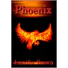 Phoenix door Jennifer Brown