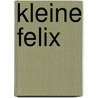 Kleine Felix by P. van Gestel