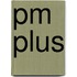 Pm Plus
