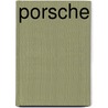 Porsche by Rainer W. Schlegelmilch