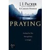 Praying door Dr J.I. Packer