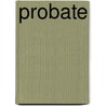 Probate by Gordon Bowley