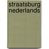 Straatsburg nederlands by Bonechi