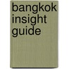 Bangkok insight guide door Onbekend