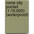 Rome City Pocket (1:10.000) (Waterproof)