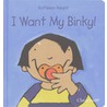 I want my Binky