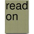 Read On