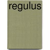 Regulus by Antoine de Saint-Exup