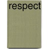 Respect by N. Taiwo