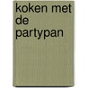 Koken met de partypan by Nvt.